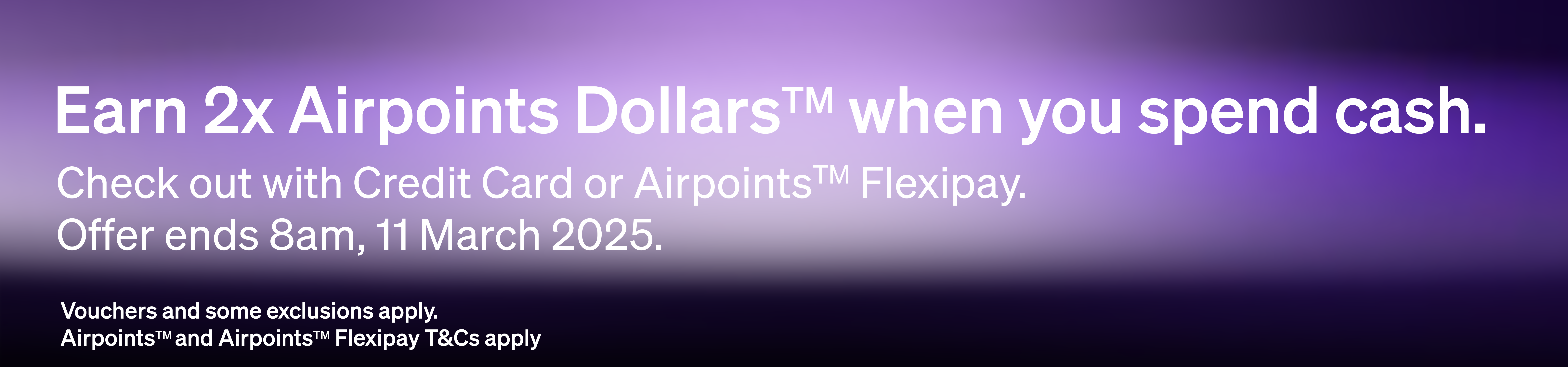 earn 2x airpoints dollars when you spend cash, ends 8am, 11 march 2025